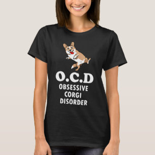 Ocd Obsessieve Corgi Stoornis Corgi T-shirt