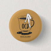 OCD - Obsessieve Koffieaandoening Pinback Button (Voorkant)