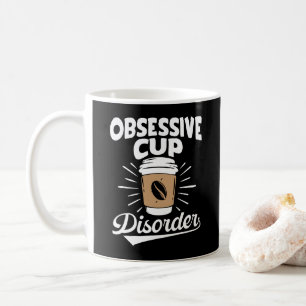 OCD obsessieve kopje koffie stoornis Motivatie ple Koffiemok