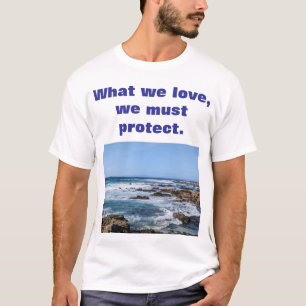 Oceaan - Eindeloze terugkeer - Waar we van houden. T-shirt
