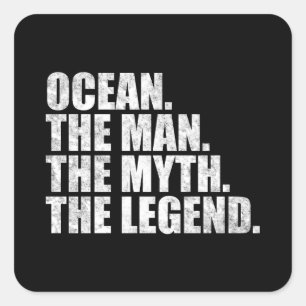 Oceaan naam, De man De Mythe De Legende Oceaan Vierkante Sticker