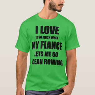 Ocean Rowing Funny Gift Idee voor verloofde Ik hou T-shirt