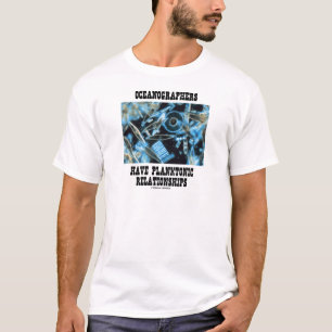 Oceanografen hebben vlaktonische Relaties T-shirt
