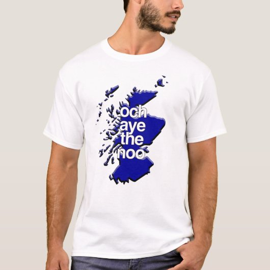 Och aye le non Scots TS TShirt (Devant)