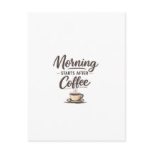 Ochtend begint na koffie - Minimaal koffie
