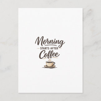 Ochtend begint na koffie - Minimaal koffie Briefkaart
