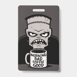 Ochtend Slecht Koffie Goed Gereanimeerd Monster Badge