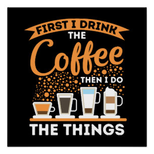Ochtendmotivatieboost - Mantra voor koffieliefhebb Perfect Poster