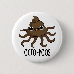 Octo-poos Funny Octopus Pun Ronde Button 5,7 Cm