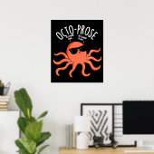 Octo-proza Funny Octopus Pun Dark BG Poster (Thuiskantoor)