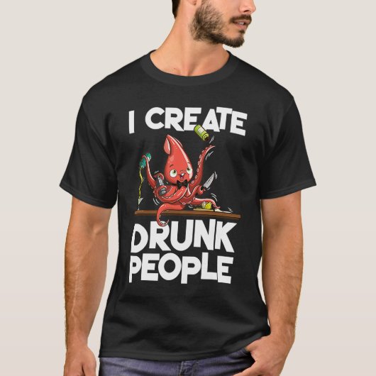 Octopus barman I creëer drink mensen T-shirt (Voorkant)