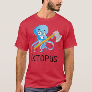 Octopus met AX Axtopus AX Puns Throwing Puns Fu T-shirt