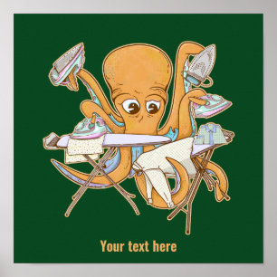 Octopus strijken, overweldigd door klusjes. poster