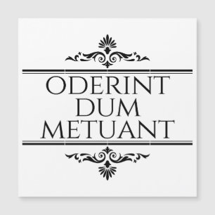 Oderint Dum Metuant