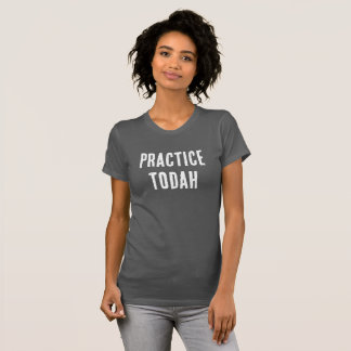 Oefen Todah Loof Typografie T-shirt