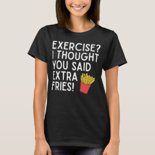 Oefening Extra Frites Grappig Gym Workout T-Shirt