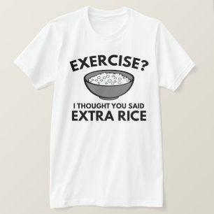 Oefening? Extra rijst T-shirt
