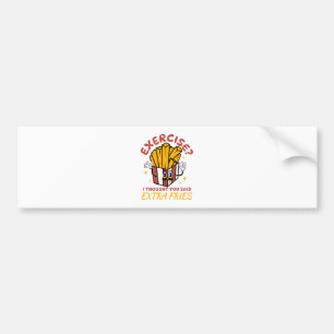 Oefening Ik Dacht Dat Je Extra Frietjes Zei Bumpersticker