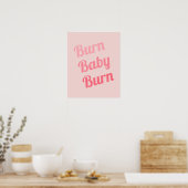 Oefening Motivation Burn Baby roze Poster (Keuken)