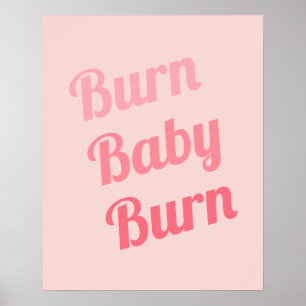 Oefening Motivation Burn Baby roze Poster