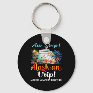 Oei, het is een Alaskareis 2025 Alaska-cruise Tri Sleutelhanger