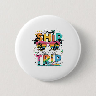 Oei! Het is een gezinsreis 2025 Familie Matching C Ronde Button 5,7 Cm