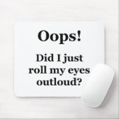 Oeps! Heb ik net mijn ogen luid gescand? Muismat (Met muis)