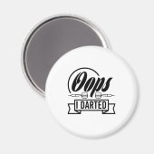 Oeps I Darted Magneet (Voorkant / Achterkant)
