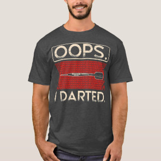 Oeps ik dartelde Aim Shoot Gooi Doelsport T-shirt