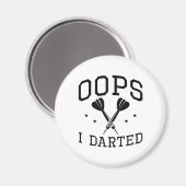 Oeps ik Dartelde Magneet (Voorkant / Achterkant)