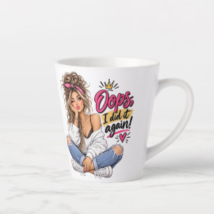 Oeps, ik deed het weer! Grappige brutale vrouw Lat Latte Mok