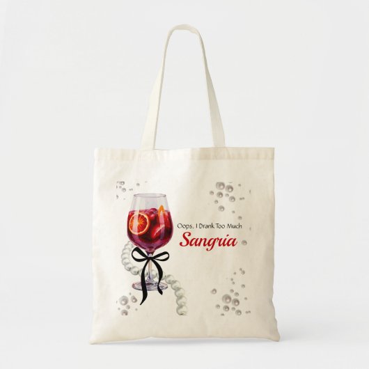 Oeps, ik heb te veel sangria gedronken tote bag (Voorkant)