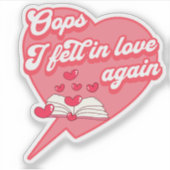Oeps, ik werd weer verliefd sticker (Voorkant)