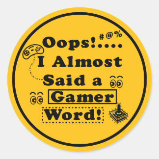 Oeps, ik zei bijna een gamer woord geel ronde sticker