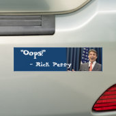 Oeps! - Rick Perry Bumpersticker (Op auto)