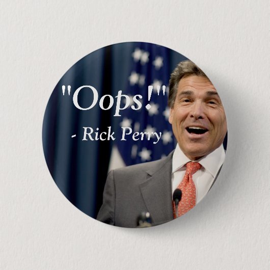 Oeps! - Rick Perry Ronde Button 5,7 Cm (Voorkant)