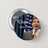 Oeps! - Rick Perry Ronde Button 5,7 Cm (Voorkant /achterkant)