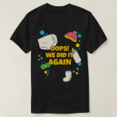 Oeps we deden het opnieuw Zwangerschap en kondigen T-shirt (Design voorkant)