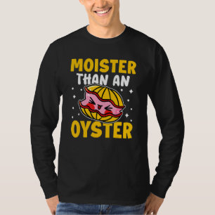 Oesters vochtiger dan een oester t-shirt
