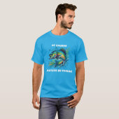 Of Course I'd Rather Be Fishing T-shirt (Voorkant volledig)