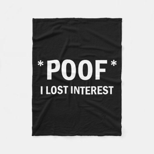 Of I Lost Interest Funny Quote Fleece Deken (Voorkant)
