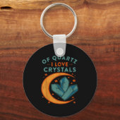 Of Quartz I Love Crystals Funny New Age Humor Pun Sleutelhanger (Voorkant)