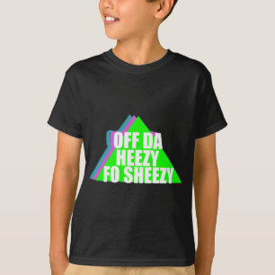 Off da Heezy T-shirt