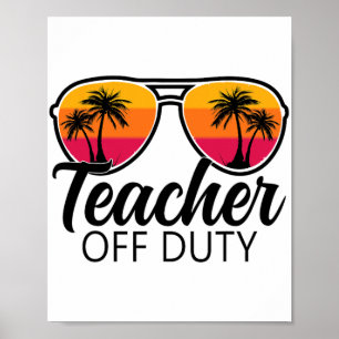 Off-Duty Sungles Laatste dag van de school voor le Poster