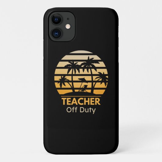 Off Duty Teacher T-Shirt Case-Mate iPhone Case (Achterkant)