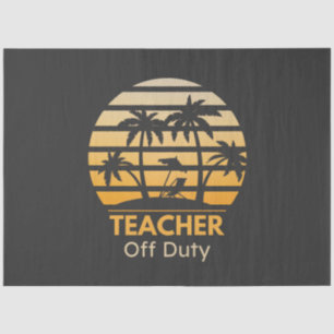 Off Duty Teacher T-Shirt Tissuepapier