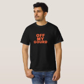 Off My Gourd – Distressed Text Halloween T-Shirt (Devant entier)