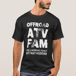 Off Road ATV Fam Quad 4 Wielfamilie T-shirt