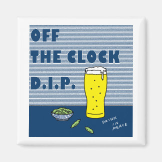 Off the Clock D.I.P.(Drink In Vrede) Magneet
