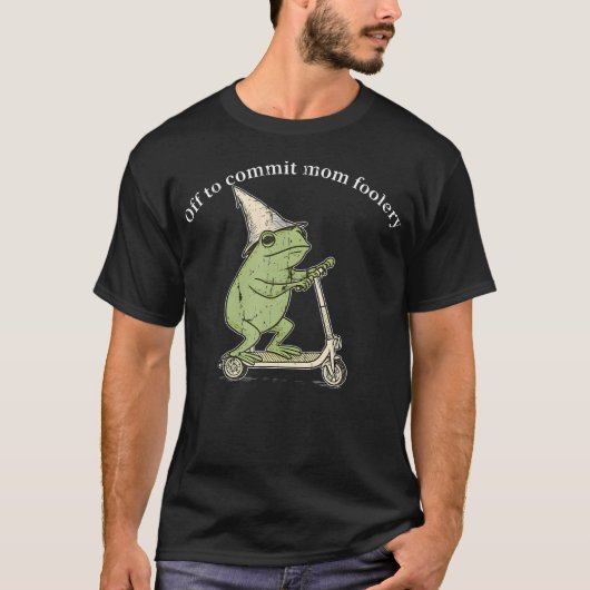 Off To Commit Mom Foolery Funny Frog T-shirt (Voorkant)